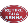 Placa Retire sua Senha - 2